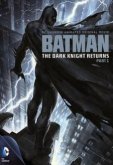 Бэтмен: Возвращение Темного рыцаря. Часть 1